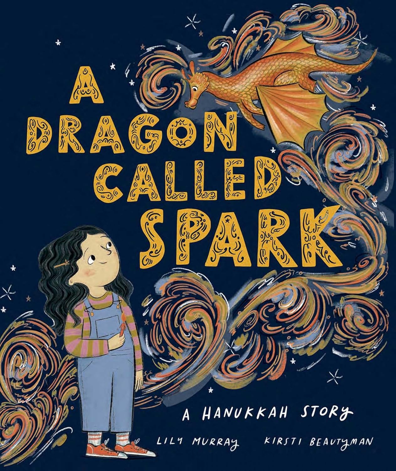 Dragon Called Spark: A Hanukkah Story by Lily Murray