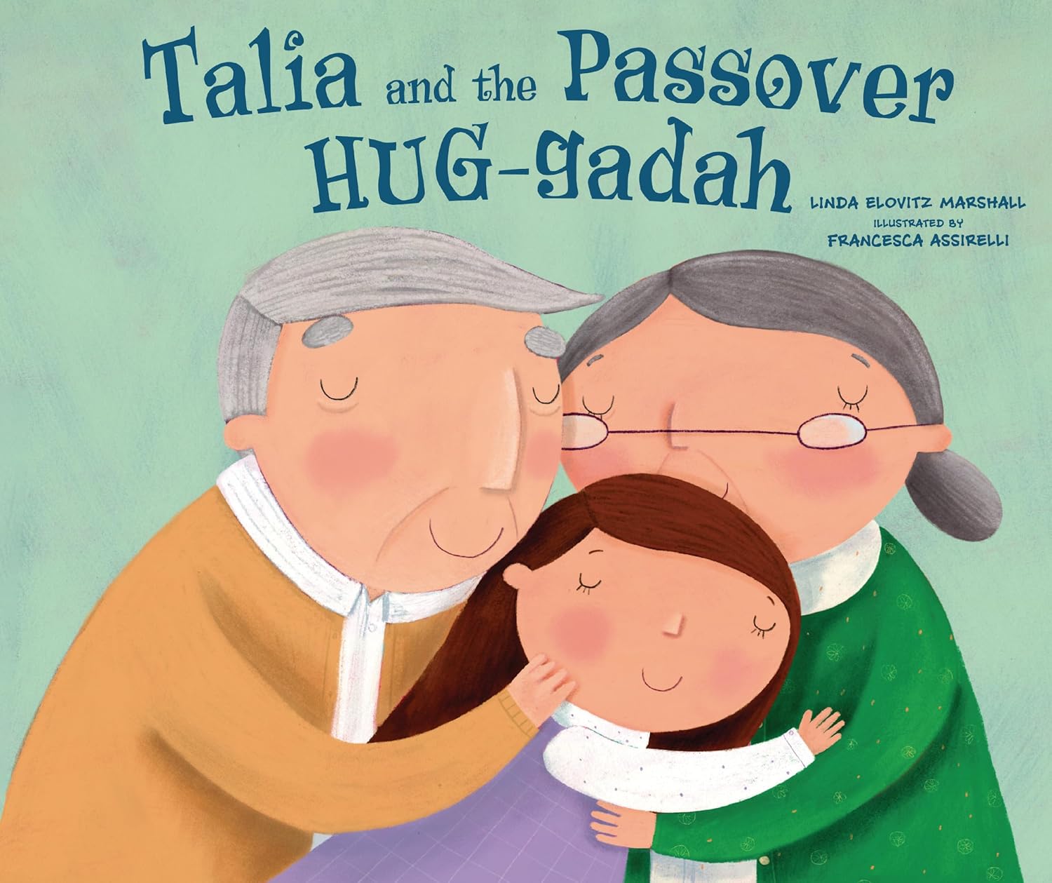 Talia and the Passover HUG-gadah by Linda Elovitz Marshall
