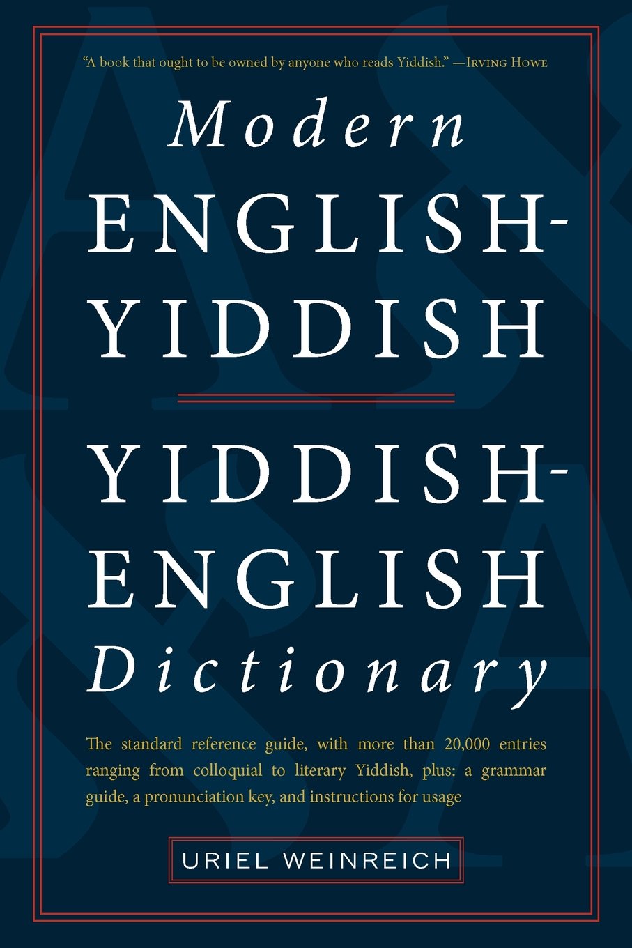 Modern English-Yiddish / Yiddish-English Dictionary by Uriel Weinreich