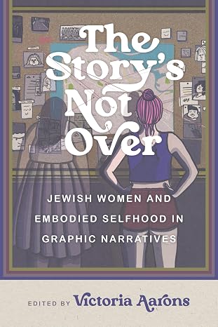 The Story's Not Over by Victoria Aarons