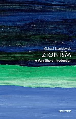 Zionism: A Very Short Introduction by Michael Stanislawski