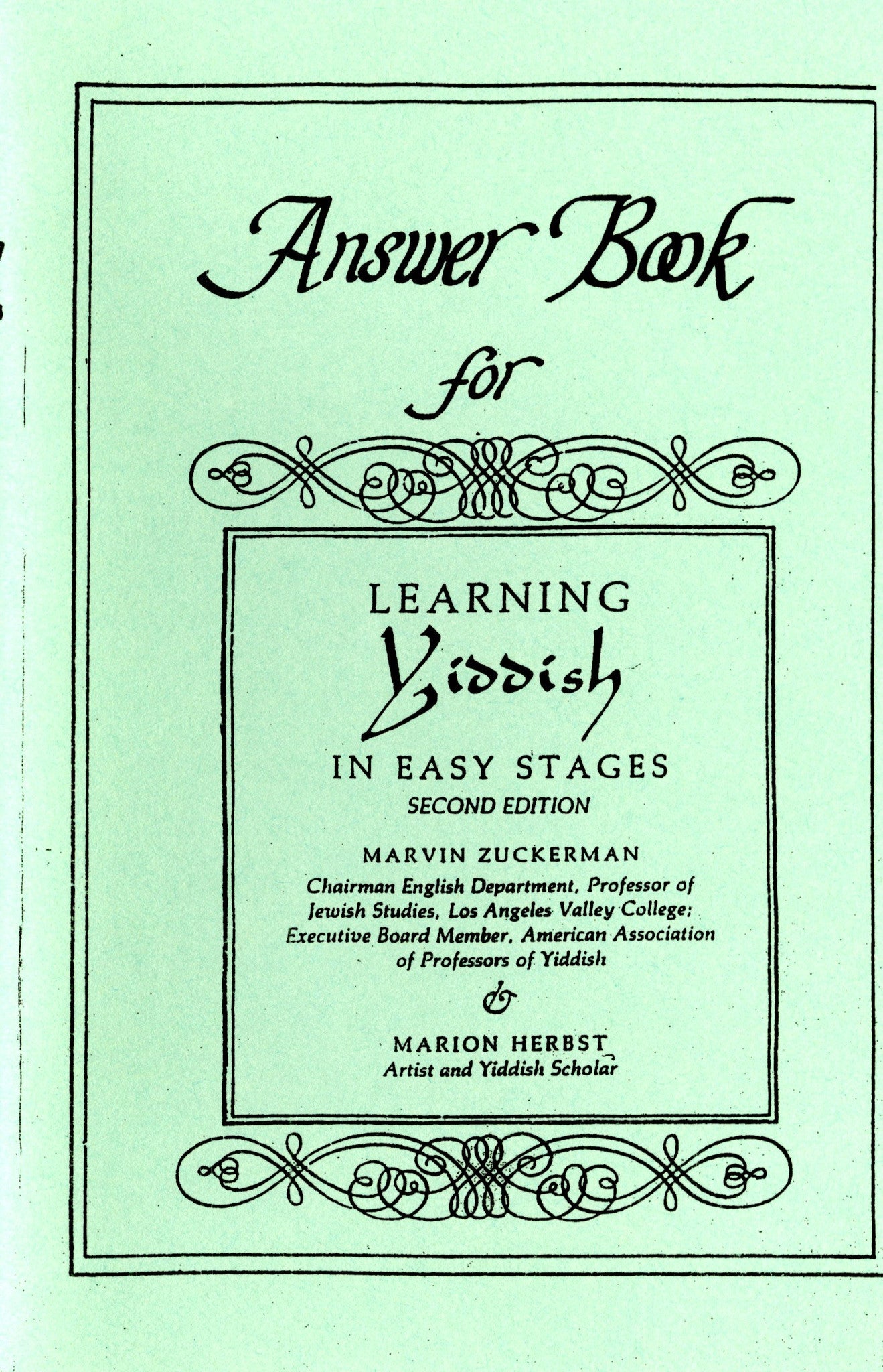 Learning Yiddish in Easy Stages - The ANSWER KEY - by Marvin Zuckerman & Marion Herbst