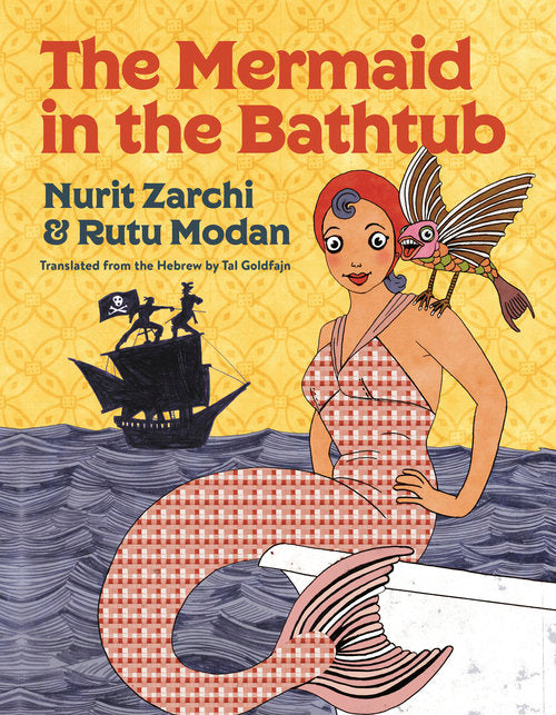 The Mermaid in the Bathtub by Nurit Zarchi