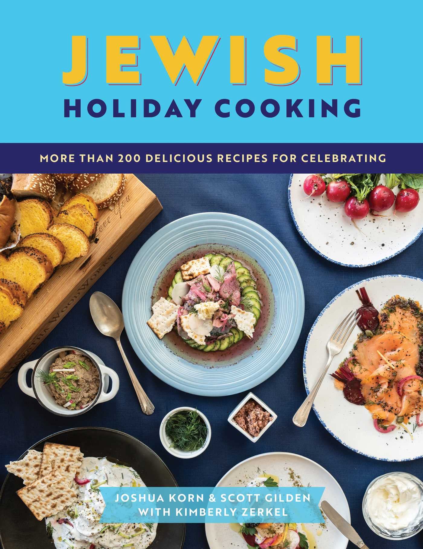 Jewish Holiday Cooking: An International Collection of More Than 250 Delicious Recipes for Jewish Celebration by The Coastal Kitchen
