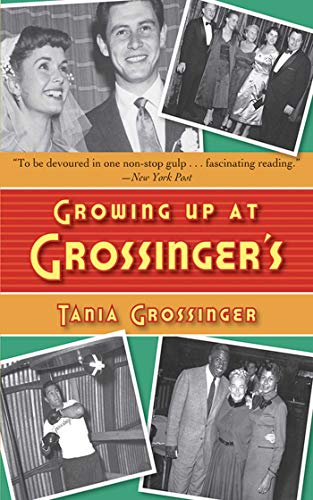 Growing Up at Grossinger's by Tania Grossinger