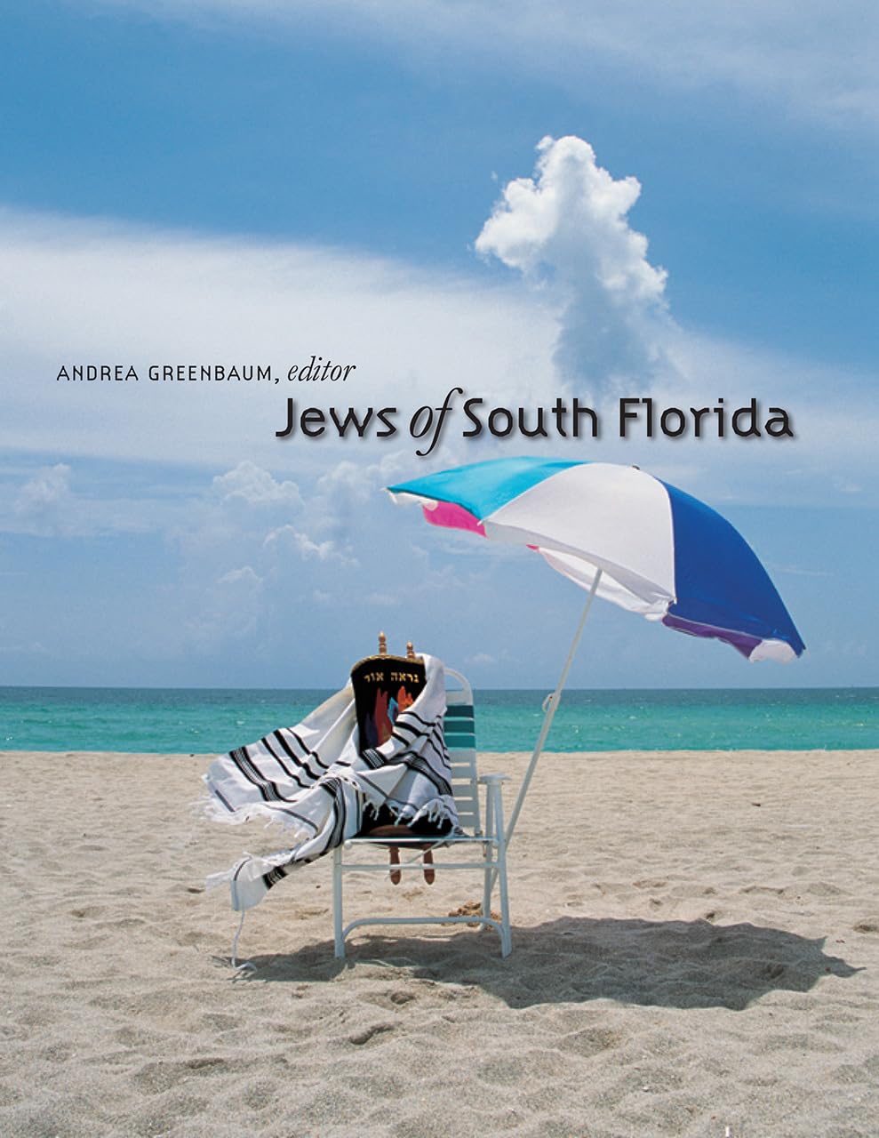 Jews of South Florida by Andrea Greenbaum