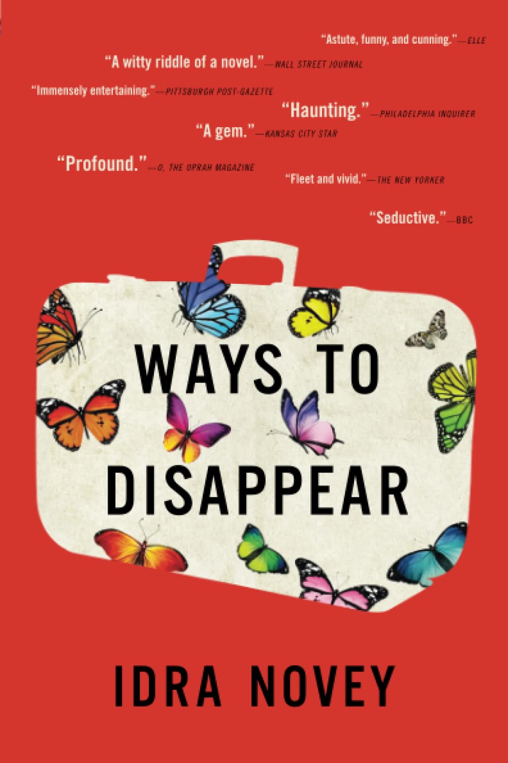 Ways to Disappear by Idra Novey