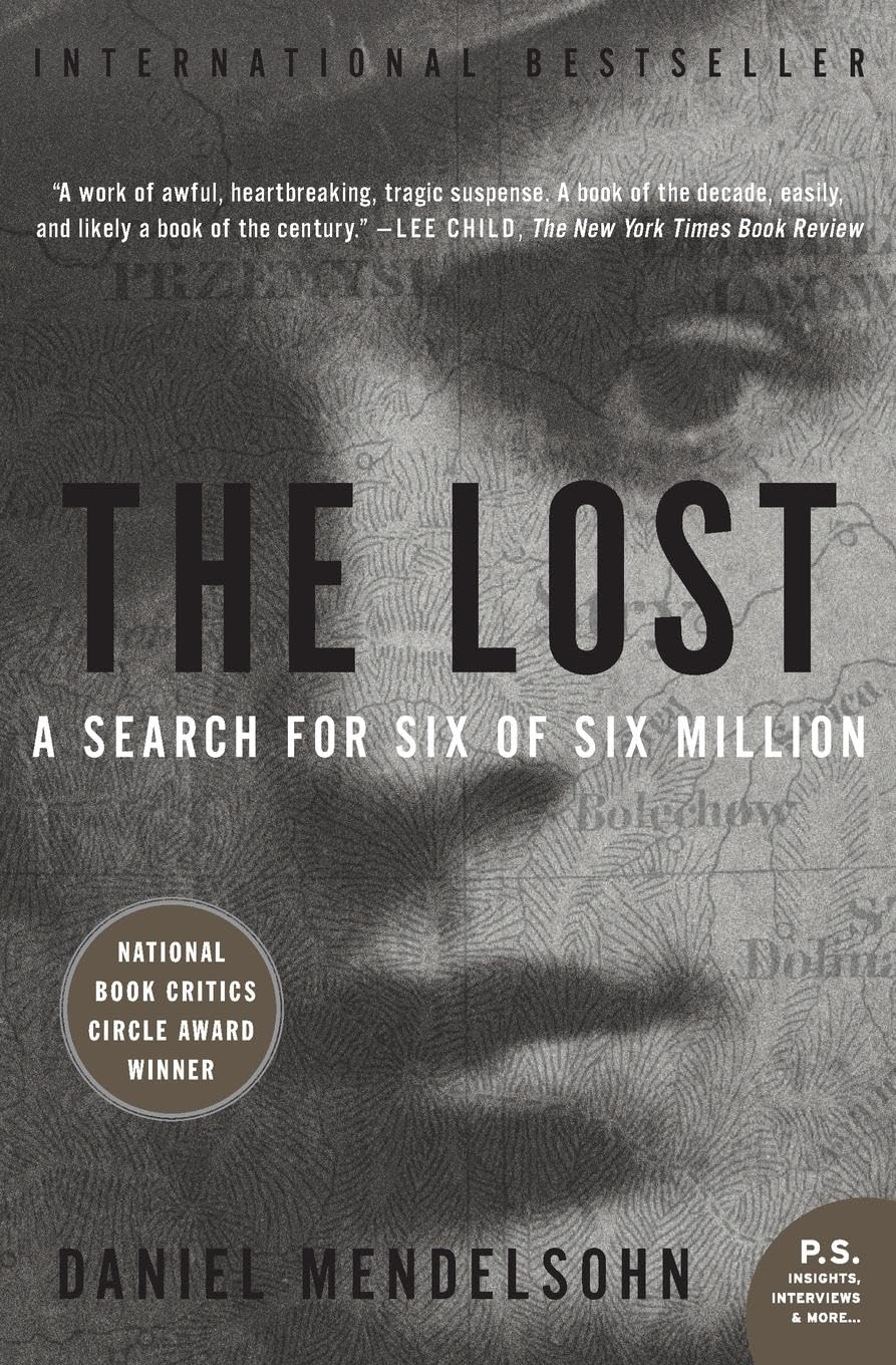 The Lost: A Search for Six of Six Million by Daniel Mendelsohn