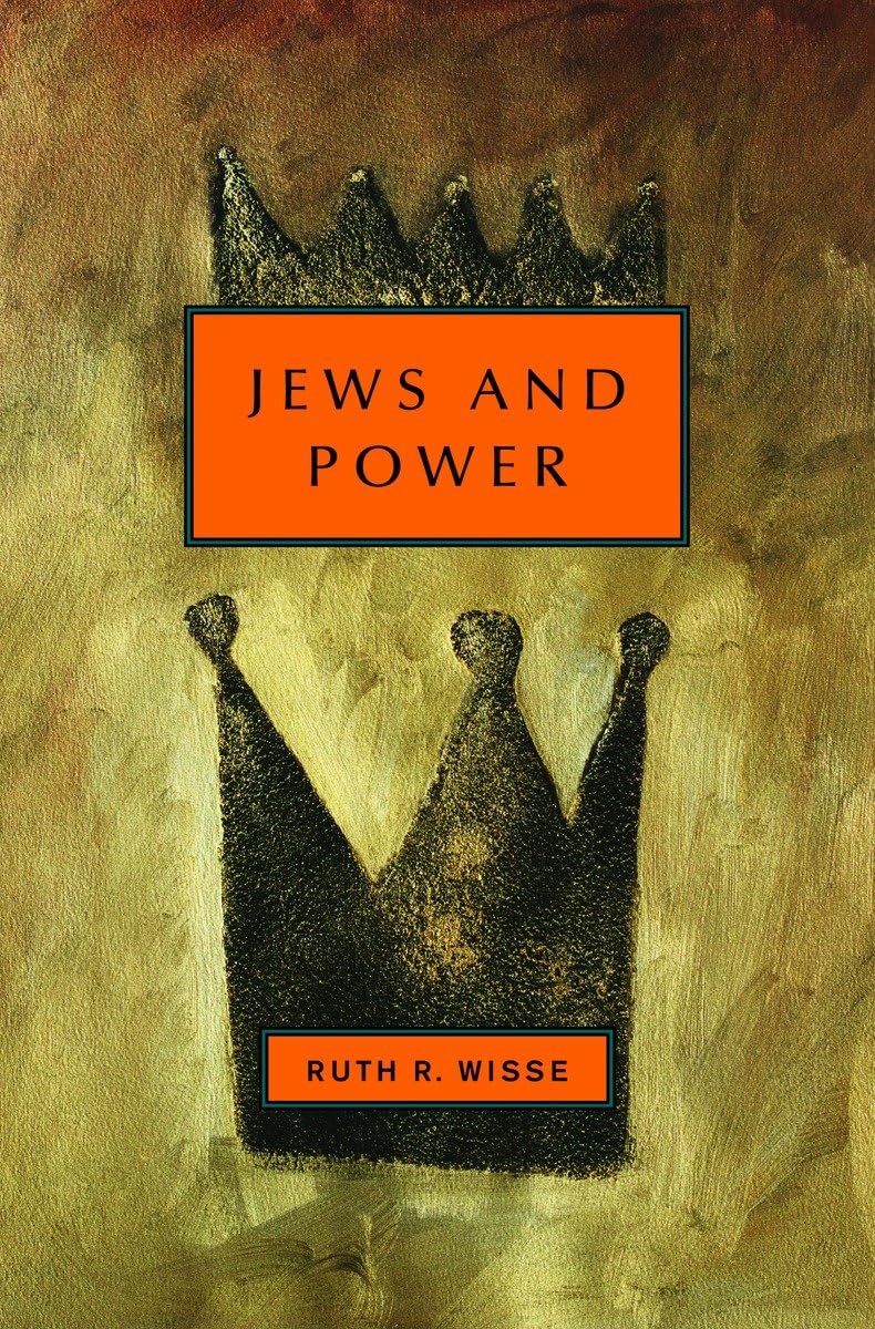 Jews and Power by Ruth R. Wisse