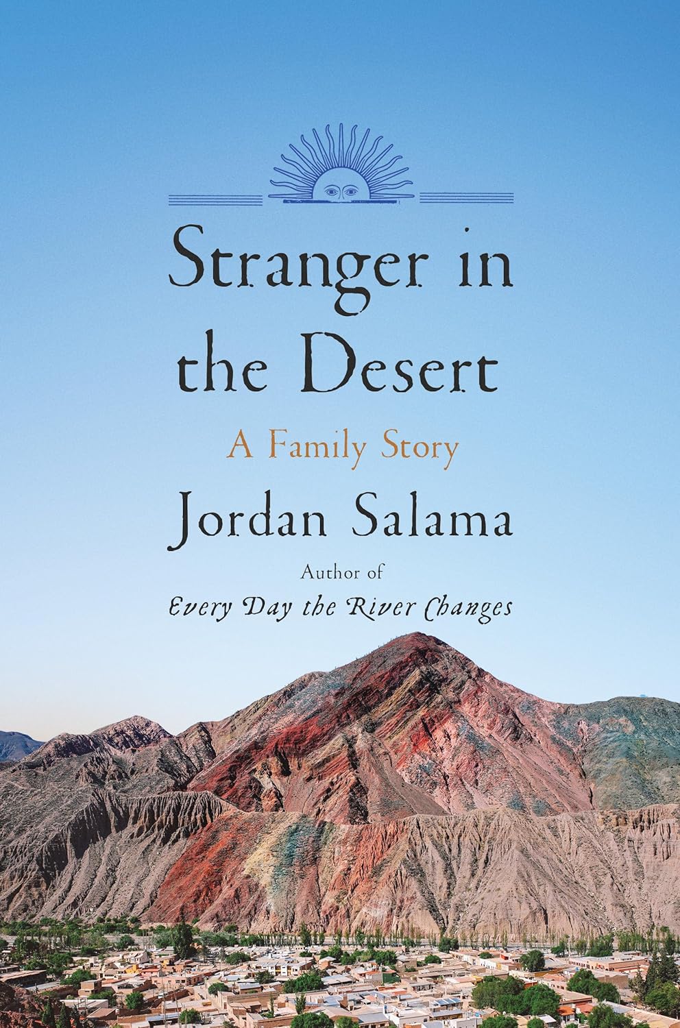 Stranger in the Desert: A Family Story by Jordan Salama