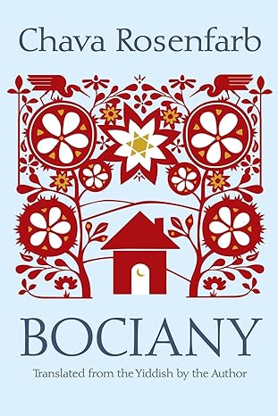 Bociany by Chava Rosenfarb