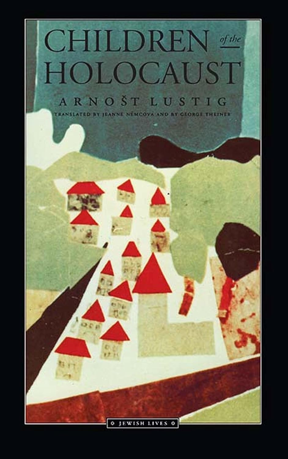 Children of the Holocaust by Arnost Lustig