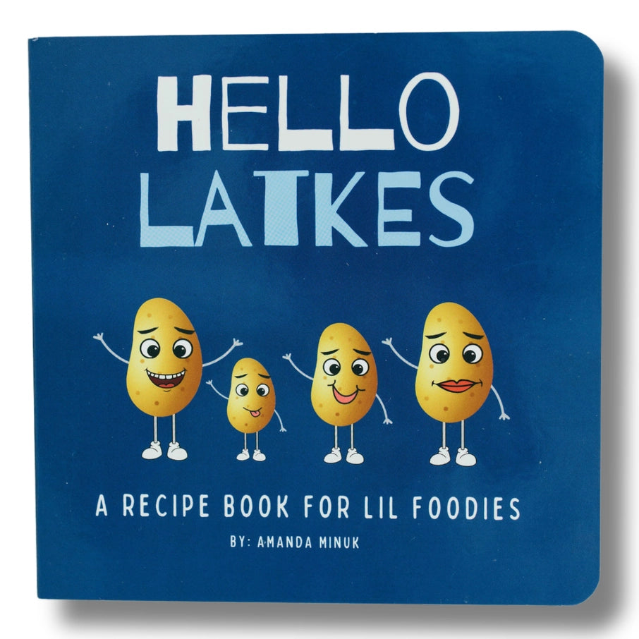 Hello Latkes! A Board Book For Lil Foodies