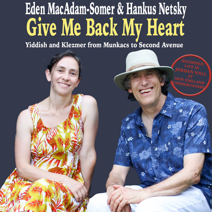 Eden MacAdam Somer and Hankus Netsky: Give Me Back My Heart CD