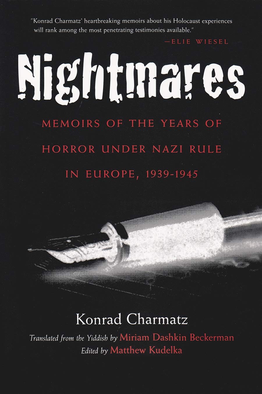 Nightmares: Memoirs of the Years of Horror under Nazi Rule in Europe, 1939-1945 (Religion, Theology and the Holocaust) by Konrad Charmatz , Matthew Kudelka, et al. | Oct 1, 2003
