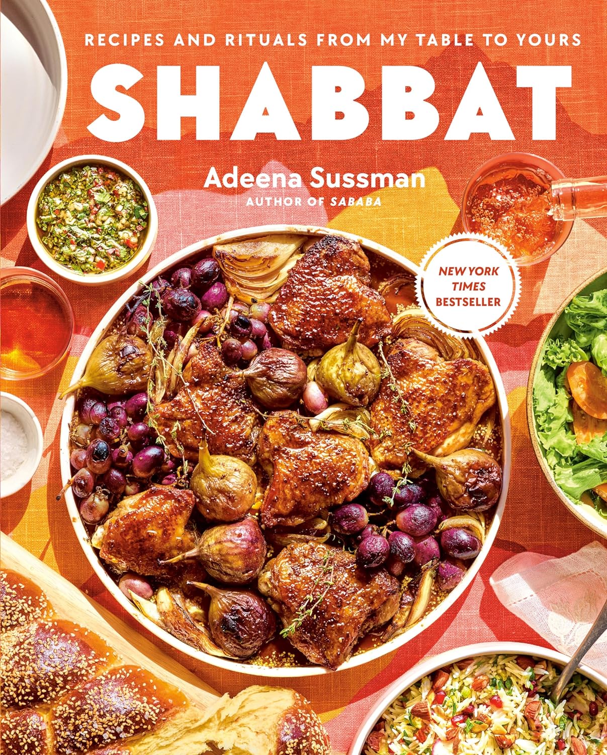 Shabbat: Recipes and Rituals from My Table to Yours by Adeena Sussman