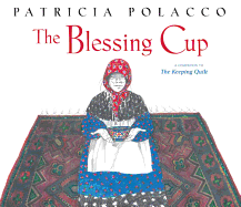 The Blessing Cup by Patricia Polacco