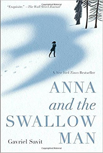 Anna and the Swallow Man by Gavriel Savit