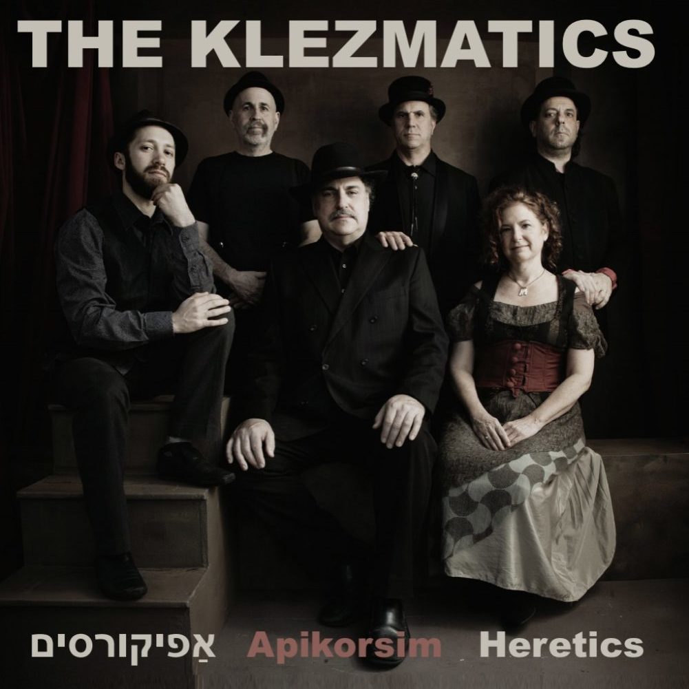 Apikorsim - Heretics by the Klezmatics