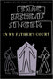 In My Father's Court by Isaac Bashevis Singer