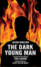 The Dark Young Man by Jacob Dinezon