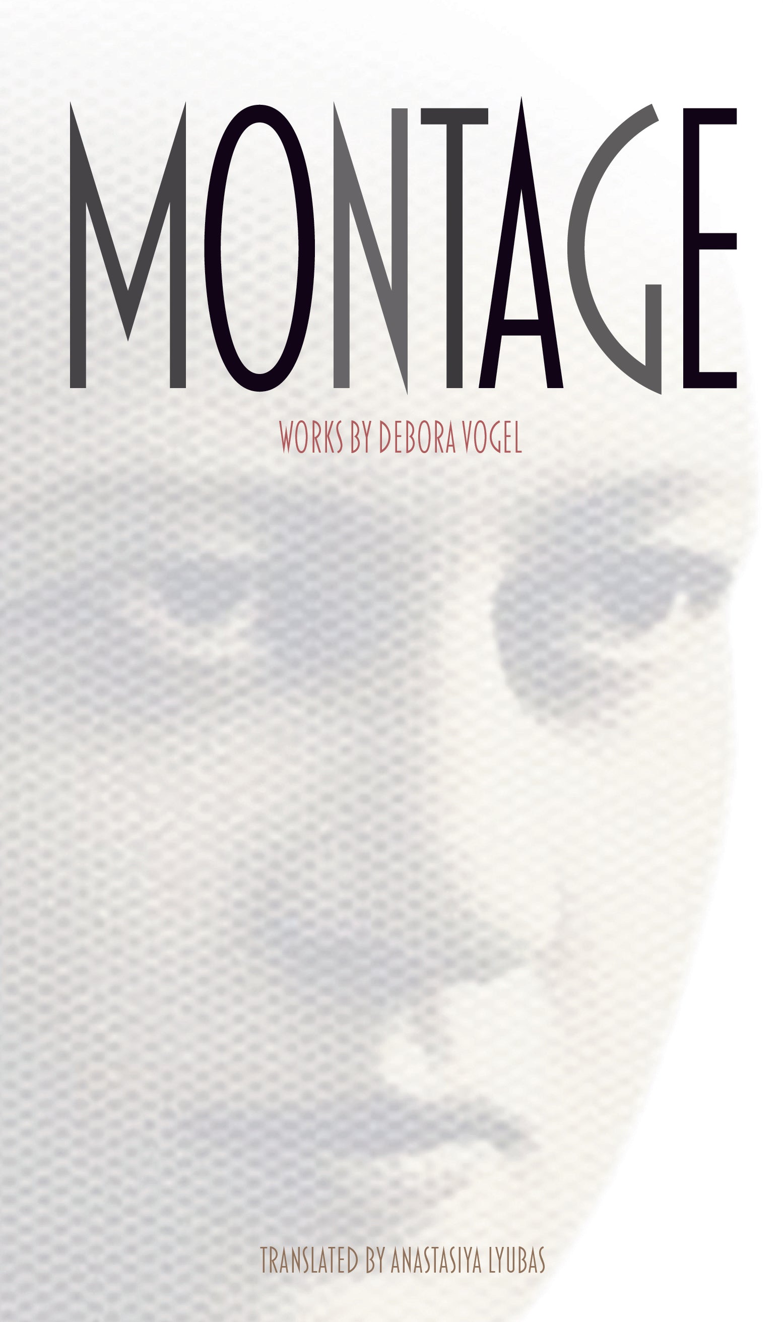 Montage: Works by Debora Vogel