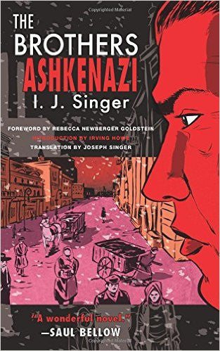 The Brothers Ashkenazi by I. J. Singer