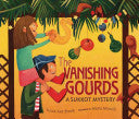 The Vanishing Gourds by Susan Axe-Bronk, Marta Monelli