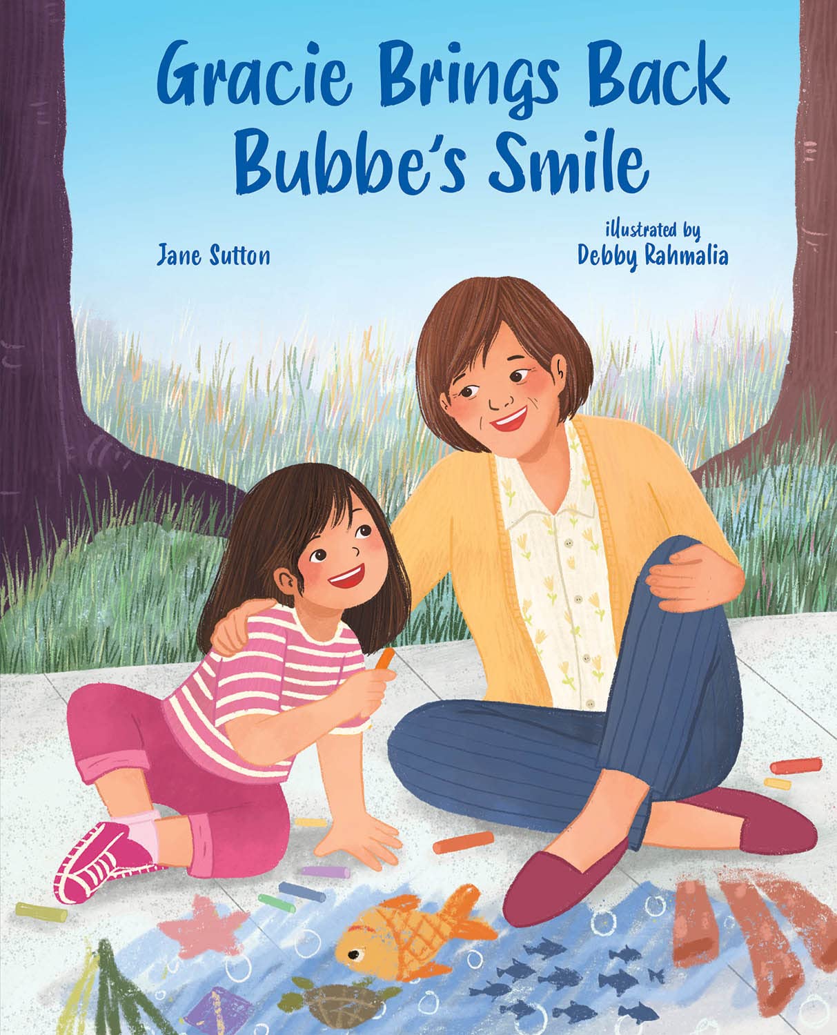 Gracie Brings Back Bubbe's Smile by Jane Sutton