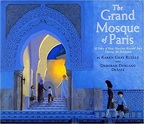 The Grand Mosque of Paris by Karen Gray Ruelle and Deborah Durland DeSaix