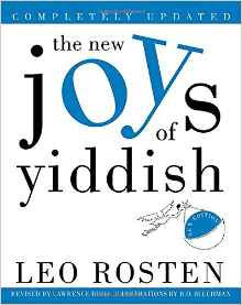 The New Joys of Yiddish by Leo Rosten, Lawrence Bush