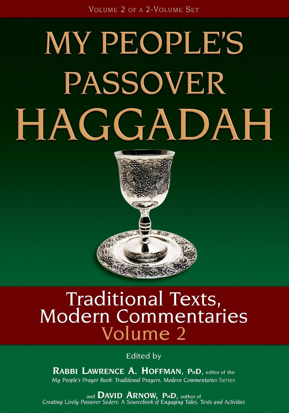 My People's Passover Haggadah Vol 2: Traditional Texts, Modern Commentaries by Rabbi Lawrence A. Hoffman PhD